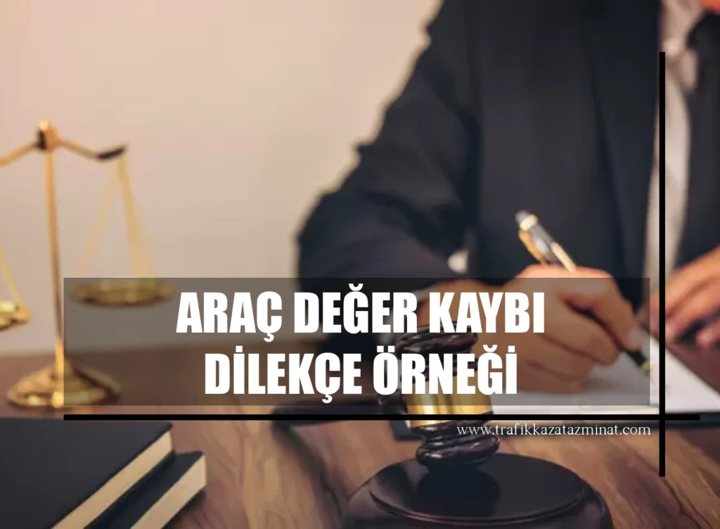 Araç Değer Kaybı Dilekçe Örneği