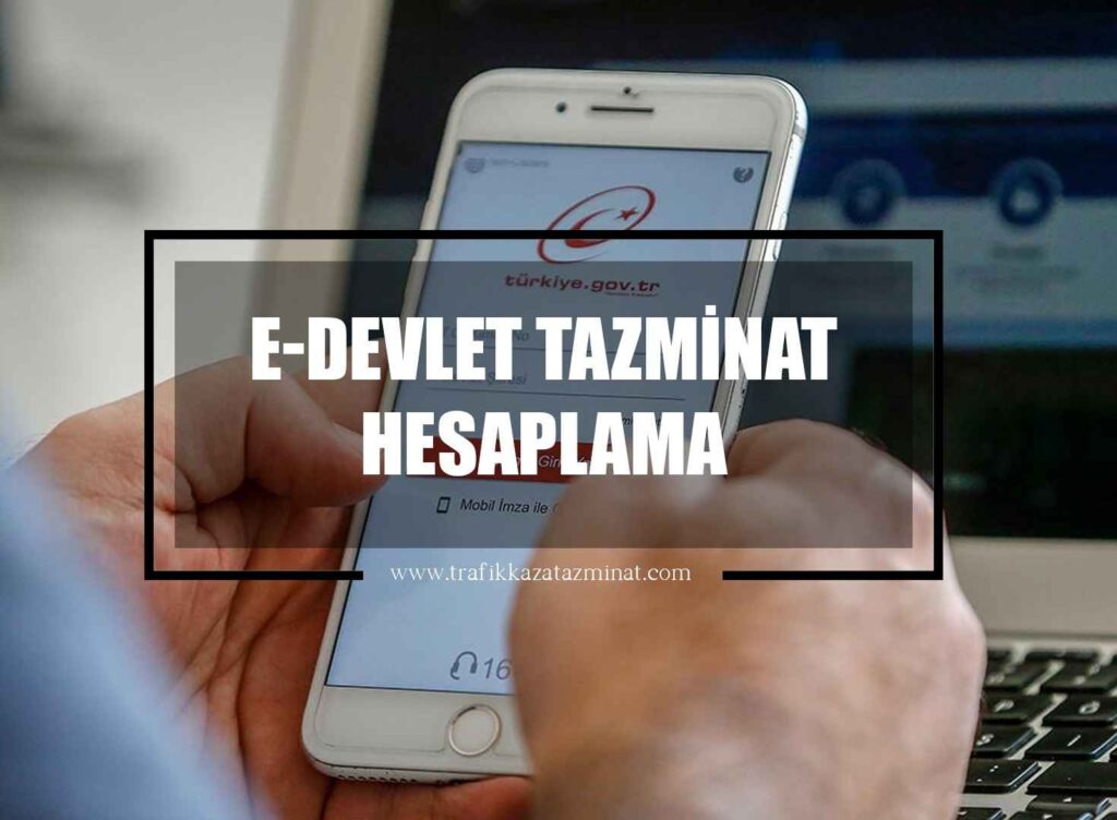 E Devlet Tazminat Hesaplama