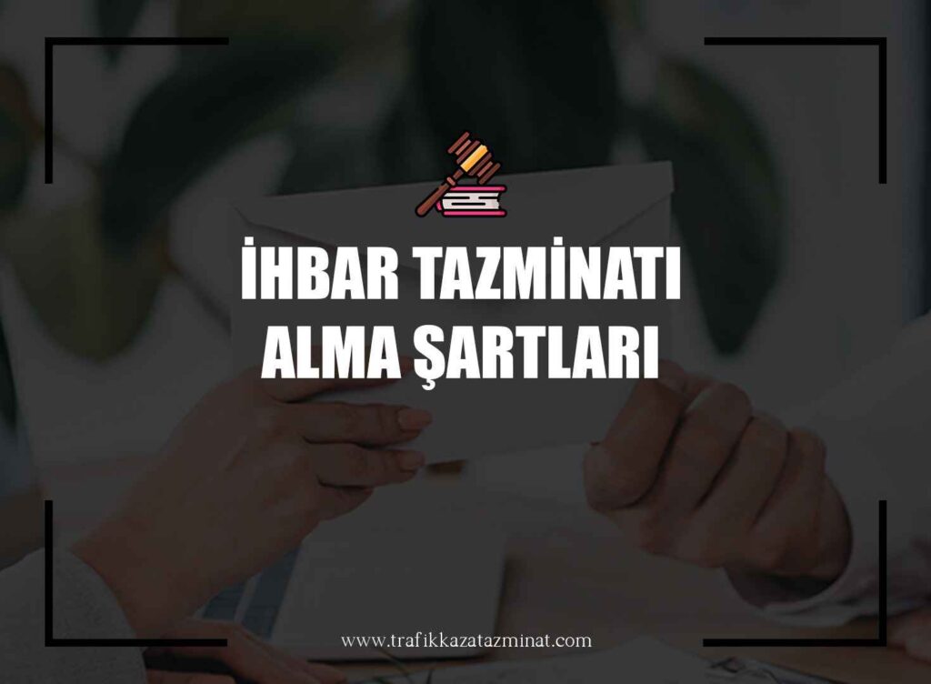 İhbar Tazminatı Alma Şartları