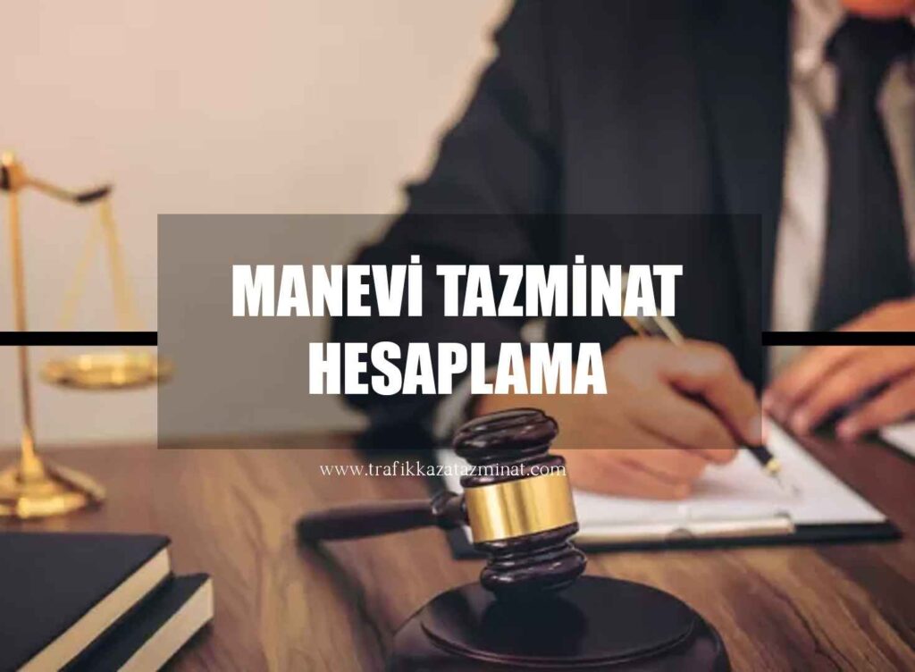 Manevi Tazminat Hesaplama