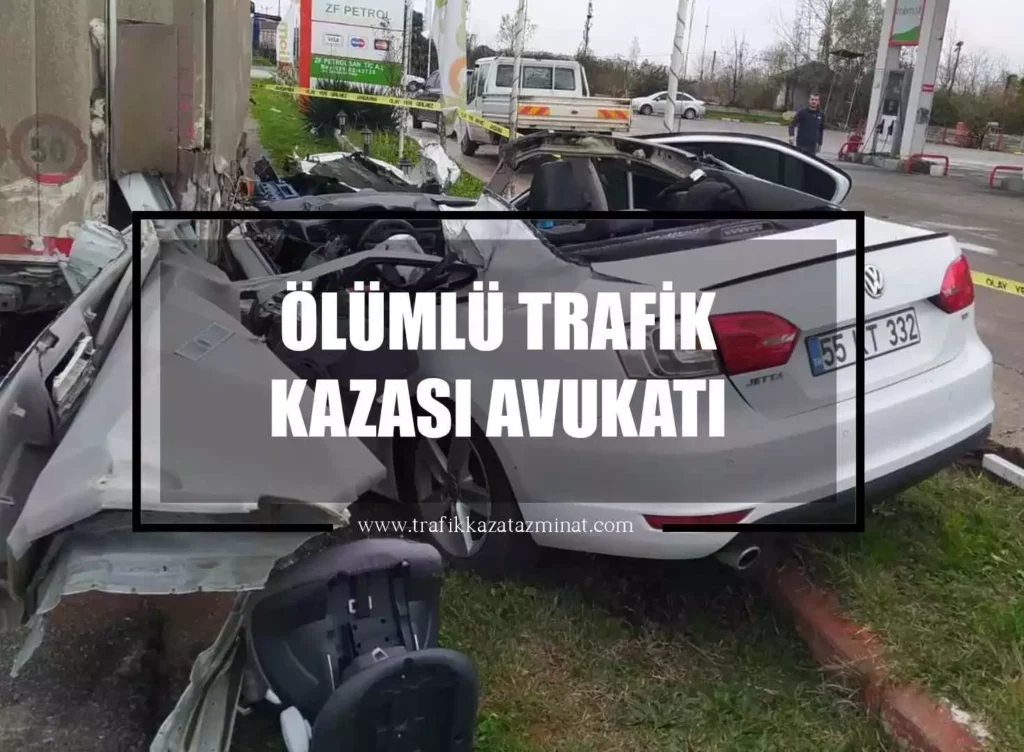 Ölümlü Trafik Kazası Avukatı