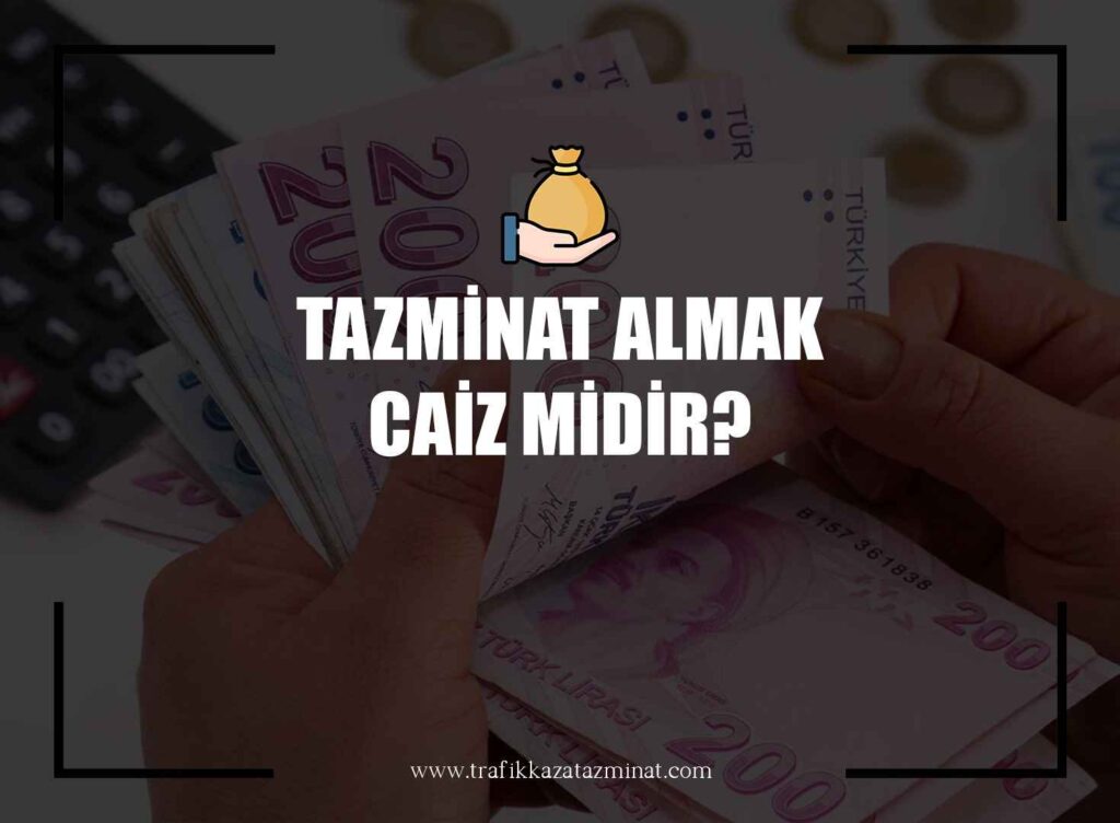 Tazminat Almak Caiz Midir?