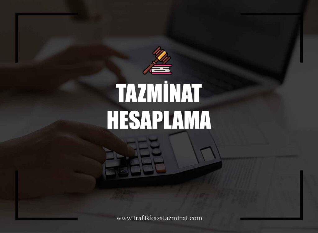 Tazminat Hesaplama