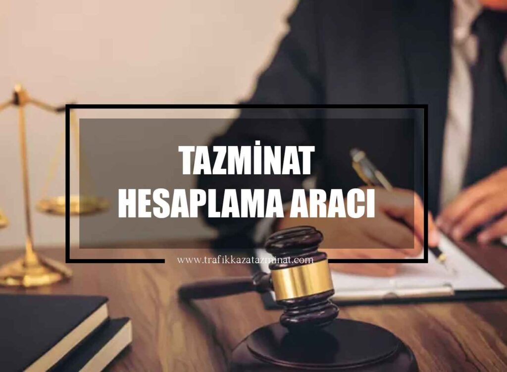 Tazminat Hesaplama Aracı